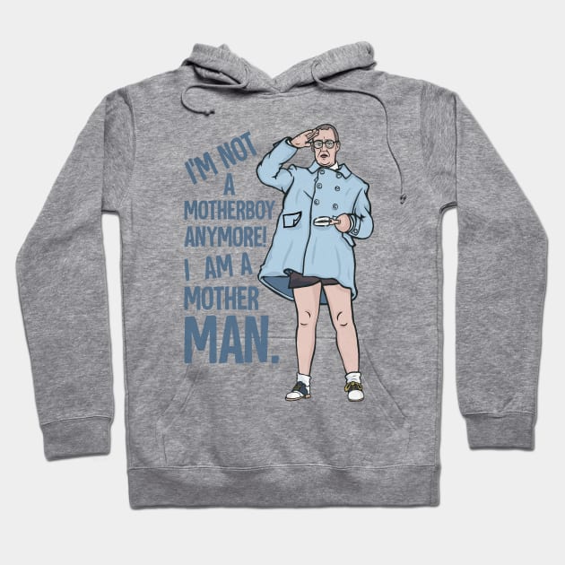 I'm a Mother MAN! Hoodie by toruandmidori